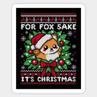 For fox sake ugly christmas sweater Magnet